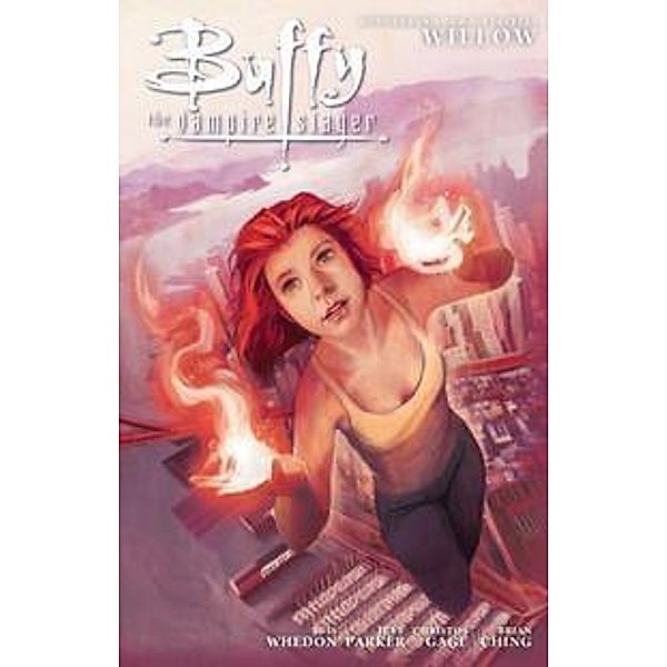 Buffy, The Vampire Slayer (9. Staffel) - Willow, Joss Whedon, Brian Ching, Christos Gage