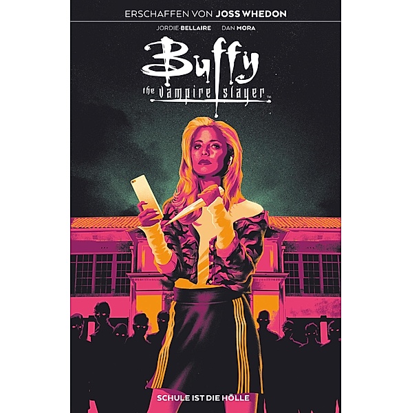 Buffy the Vampire Slayer, Band 1 - Schule ist die Hölle / Buffy the Vampire Slayer Bd.1, Joss Whedon, Jordie Bellaire