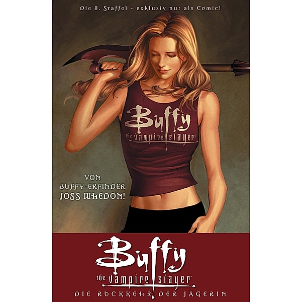 Buffy The Vampire Slayer, Staffel 8, Band 1 / Buffy The Vampire Slayer - Staffel 8 Bd.1, Joss Whedon