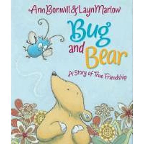 Bug and Bear, Ann Bonwill