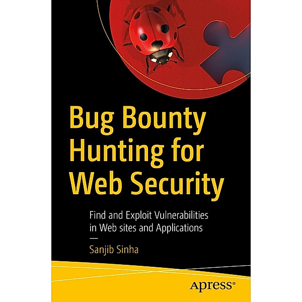 Bug Bounty Hunting for Web Security, Sanjib Sinha