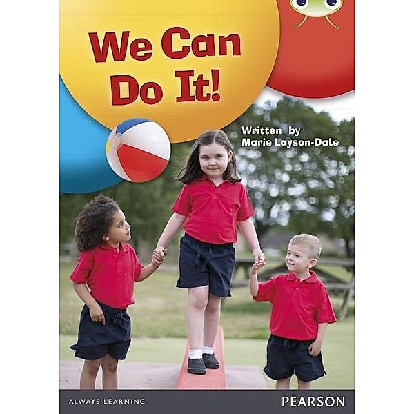 Bug Club NF Red A (KS1) We Can Do It!, Marie Layson-Dale