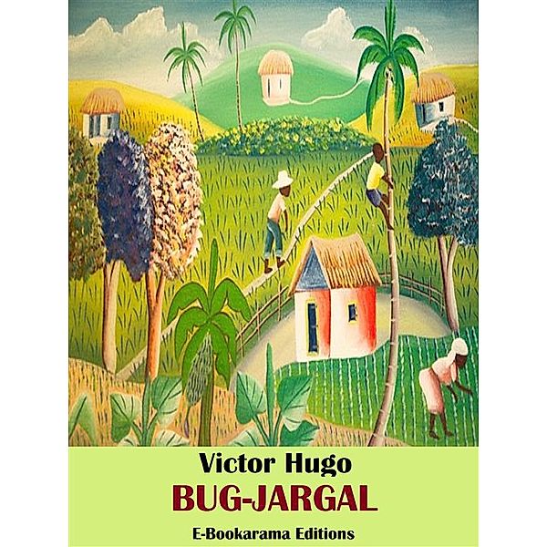 Bug-Jargal, Victor Hugo