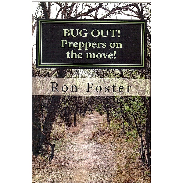 Bug Out! Preppers On The Move (Prepper Trilogy, #2), Ron Foster