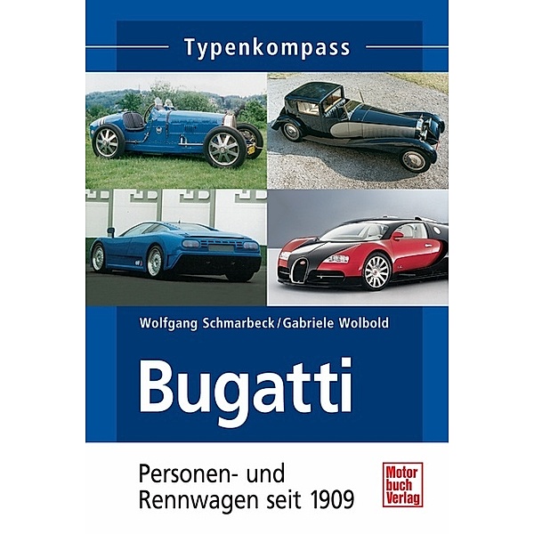 Bugatti, Wolfgang Schmarbeck, Gabriele Wolbold
