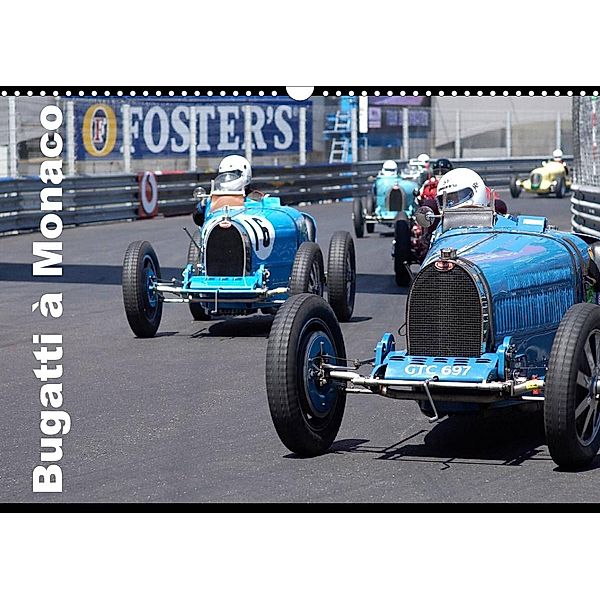 Bugatti en course à Monaco (Calendrier mural 2022 DIN A3 horizontal), Alain Hanel