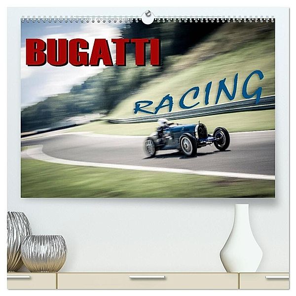 Bugatti - Racing (hochwertiger Premium Wandkalender 2024 DIN A2 quer), Kunstdruck in Hochglanz, Johann Hinrichs