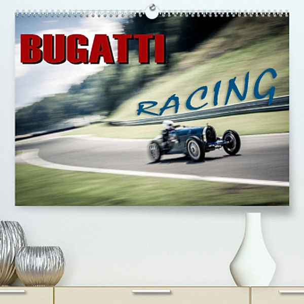 Bugatti - Racing (Premium, hochwertiger DIN A2 Wandkalender 2023, Kunstdruck in Hochglanz), Johann Hinrichs