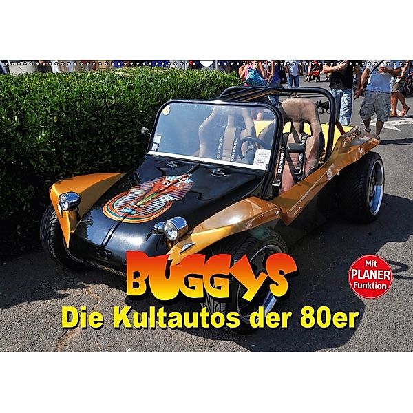 Buggys - die Kultautos der 80er (Wandkalender 2018 DIN A2 quer), Thomas Bartruff