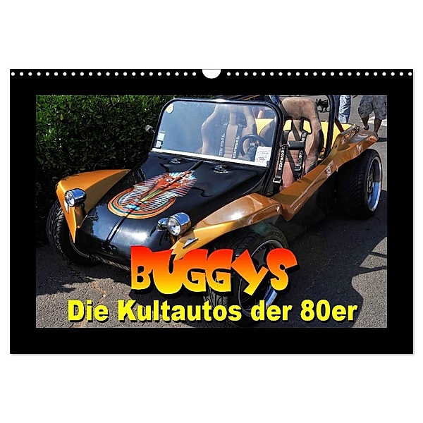 Buggys - die Kultautos der 80er (Wandkalender 2024 DIN A3 quer), CALVENDO Monatskalender, Thomas Bartruff