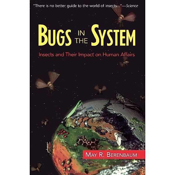 Bugs In The System, May Berenbaum