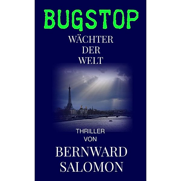 BUGSTOP, Bernward Salomon