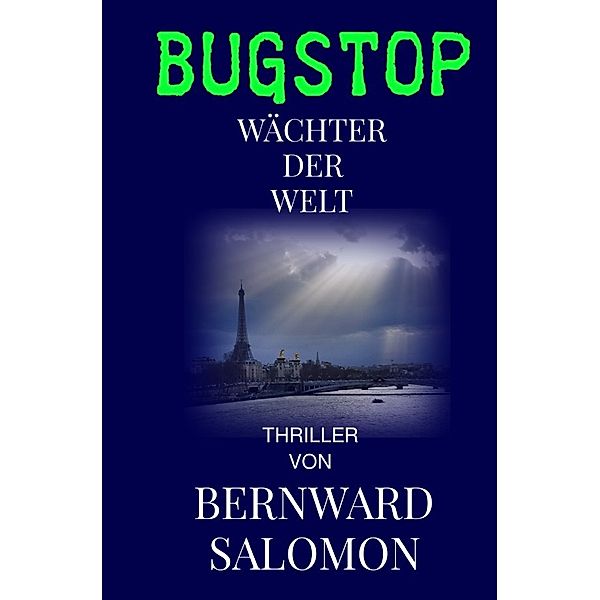 BUGSTOP, Bernward Salomon