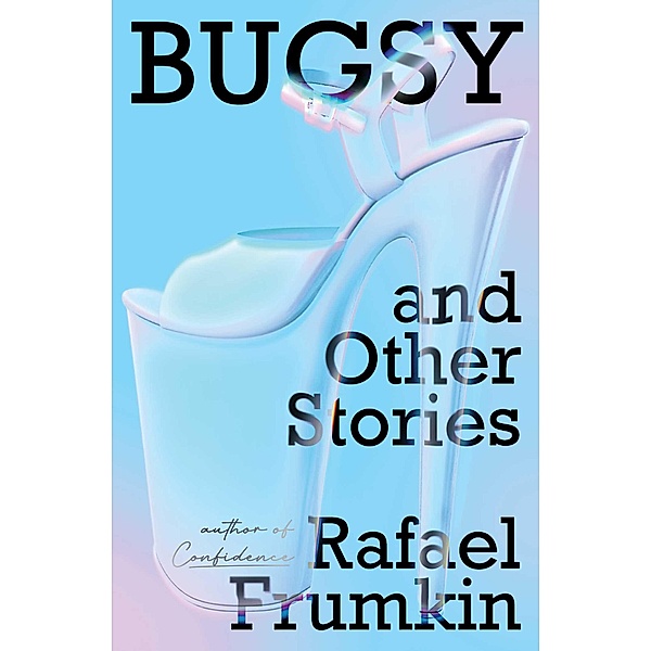 Bugsy & Other Stories, Rafael Frumkin