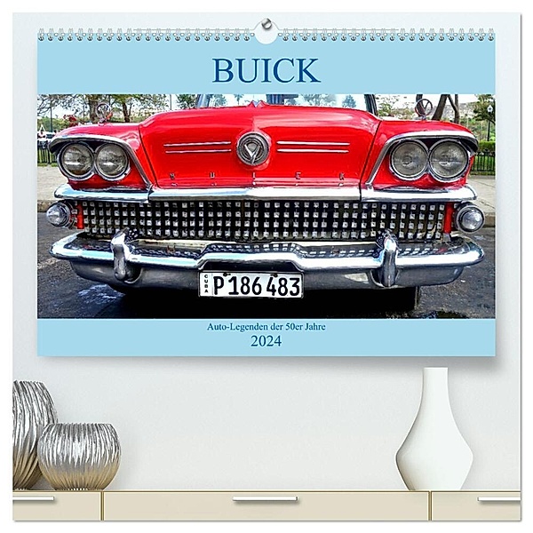 BUICK - Auto-Legenden der 50er Jahre (hochwertiger Premium Wandkalender 2024 DIN A2 quer), Kunstdruck in Hochglanz, Henning von Löwis of Menar