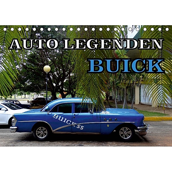 BUICK - Auto-Legenden der 50er Jahre (Tischkalender 2021 DIN A5 quer), Henning von Löwis of Menar, Henning von Löwis of Menar