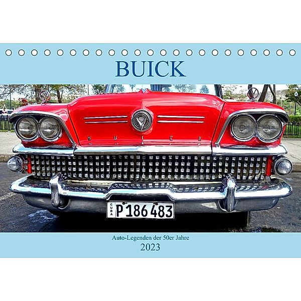 BUICK - Auto-Legenden der 50er Jahre (Tischkalender 2023 DIN A5 quer), Henning von Löwis of Menar, Henning von Löwis of Menar