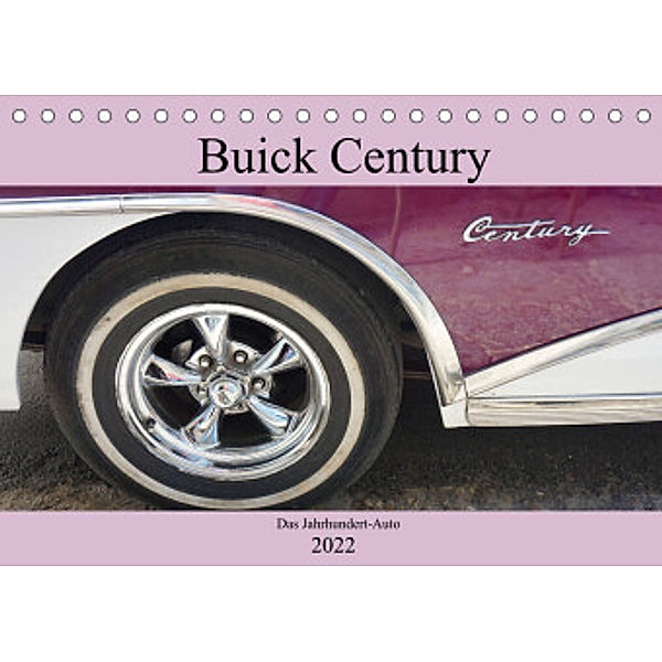 Buick Century - Das Jahrhundert-Auto (Tischkalender 2022 DIN A5 quer), Henning von Löwis of Menar, Henning von Löwis of Menar