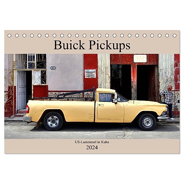 Buick Pickups - US-Lastenesel in Kuba (Tischkalender 2024 DIN A5 quer), CALVENDO Monatskalender, Henning von Löwis of Menar