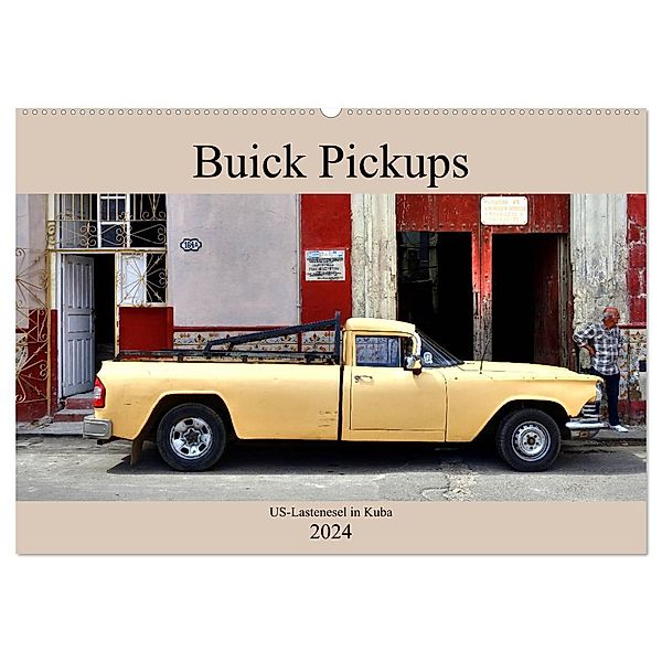 Buick Pickups - US-Lastenesel in Kuba (Wandkalender 2024 DIN A2 quer), CALVENDO Monatskalender, Henning von Löwis of Menar