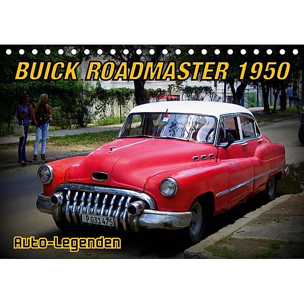 Buick Roadmaster 1950 - Auto-Legenden (Tischkalender 2021 DIN A5 quer), Henning von Löwis of Menar, Henning von Löwis of Menar