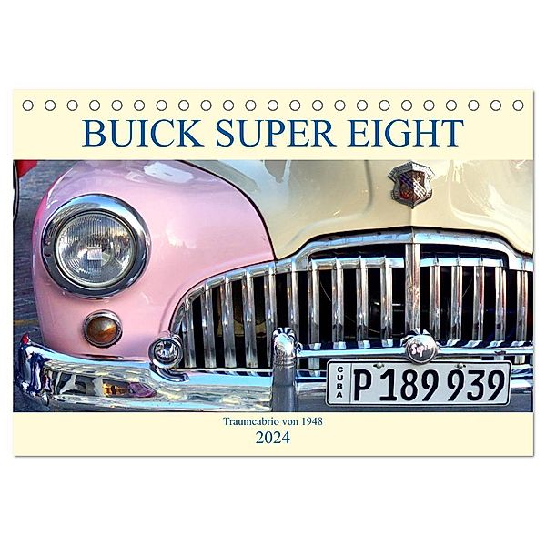 BUICK SUPER EIGHT - Traumcabrio von 1948 (Tischkalender 2024 DIN A5 quer), CALVENDO Monatskalender, Henning von Löwis of Menar
