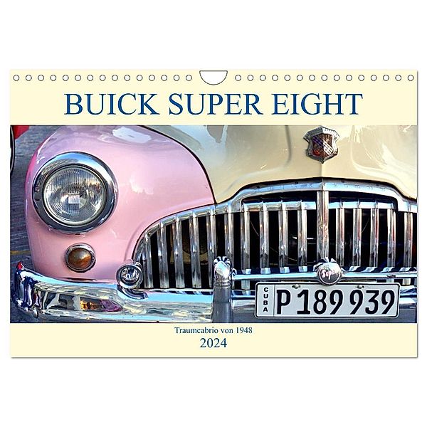 BUICK SUPER EIGHT - Traumcabrio von 1948 (Wandkalender 2024 DIN A4 quer), CALVENDO Monatskalender, Henning von Löwis of Menar