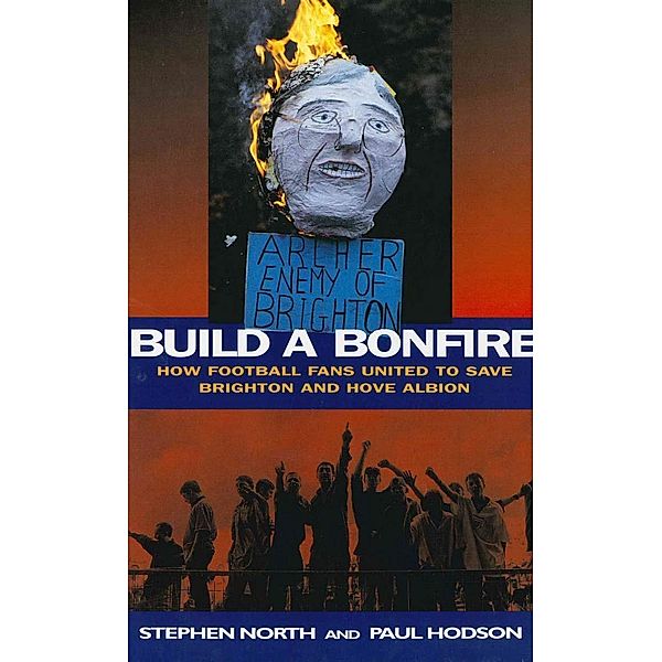 Build a Bonfire, Paul Hodson, Stephen North