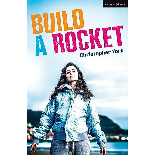 Build a Rocket / Modern Plays, Christopher York