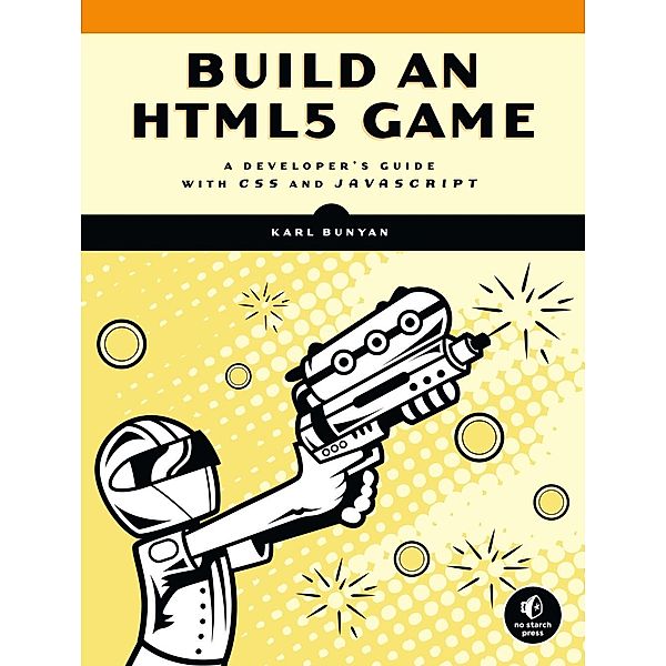 Build an HTML5 Game, Karl Bunyan