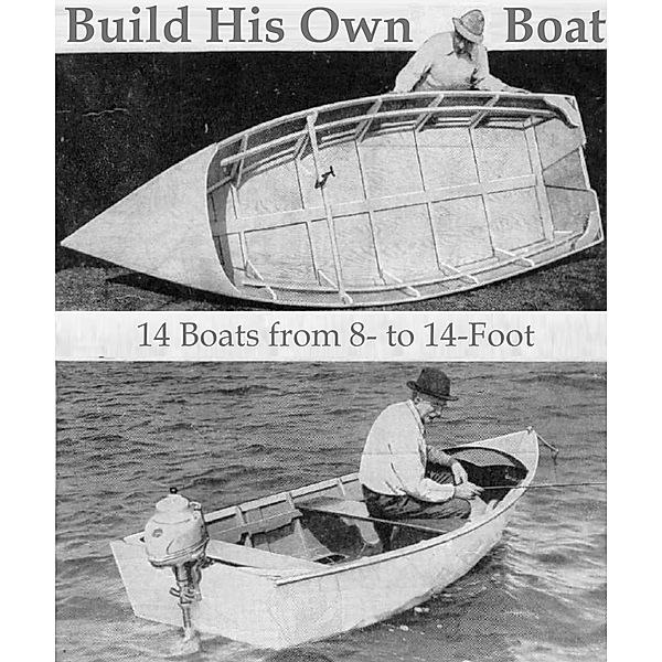 Build His Own Boat. 14 Boats from 8- to 14-Foot., Vladimir Kharchenko