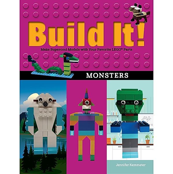 Build It! Monsters / Brick Books Bd.16, Jennifer Kemmeter