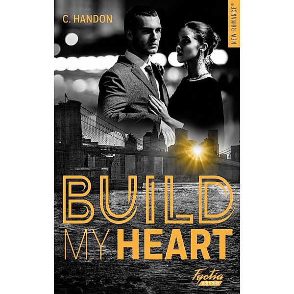 Build my heart / New Romance Numérique, C. Handon