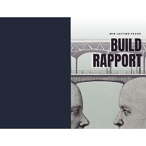 Build Rapport win lasting favor, Clyde Callaway, Aaron Arismendez