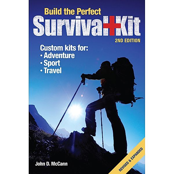 Build the Perfect Survival Kit, John D. McCann