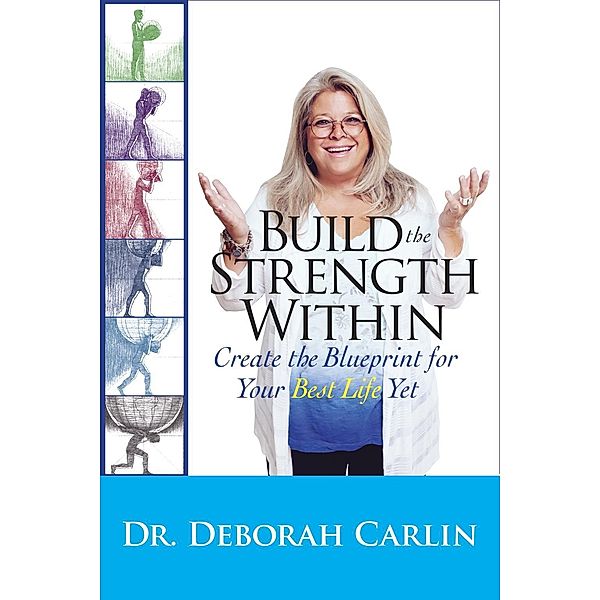 Build the Strength Within, Deborah Carlin