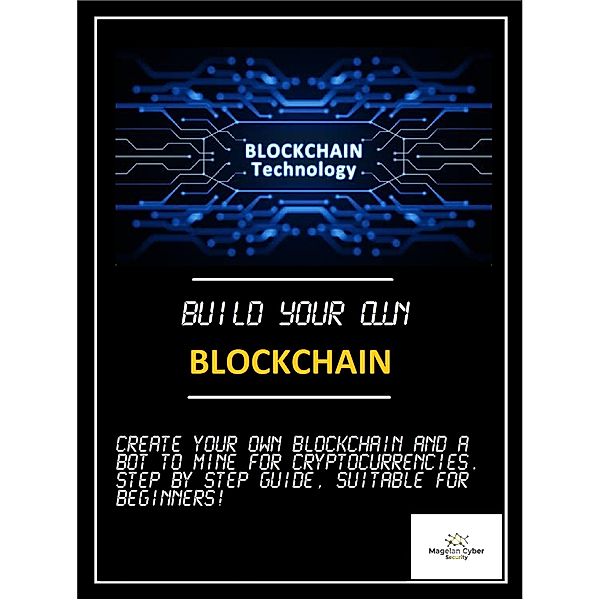 Build your own Blockchain, Magelan Cybersecurity
