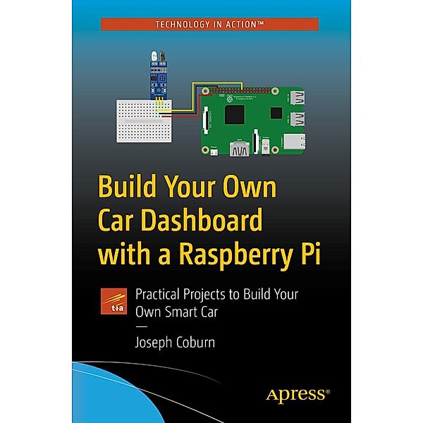 Build Your Own Car Dashboard with a Raspberry Pi, Joseph Coburn