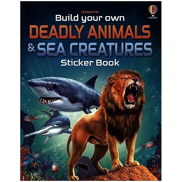 Build Your Own Deadly Animals and Sea Creatures Sticker Book, Simon Tudhope