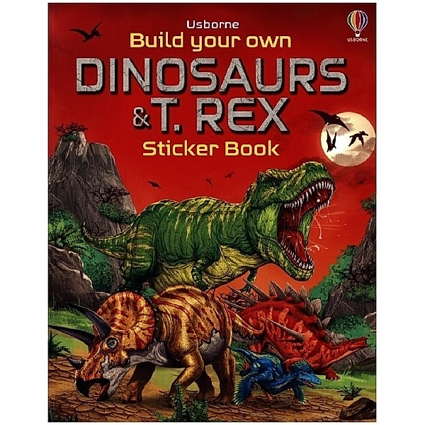Build Your Own Dinosaurs and T. Rex Sticker Book, Simon Tudhope, Sam Smith