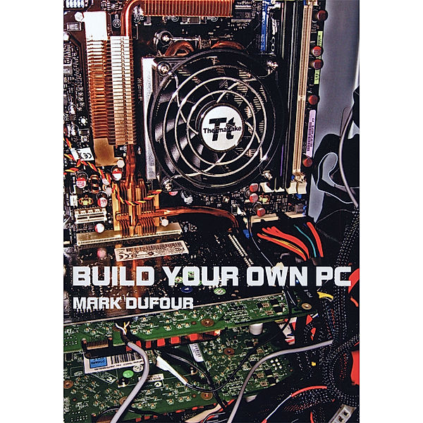 Build Your Own Pc, Mark Dufour