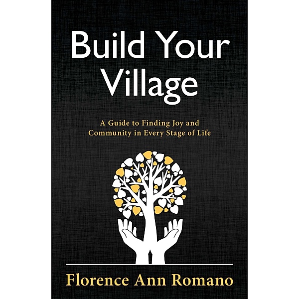 Build Your Village, Florence Ann Romano
