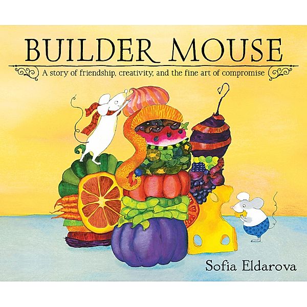 Builder Mouse, Sofia Eldarova