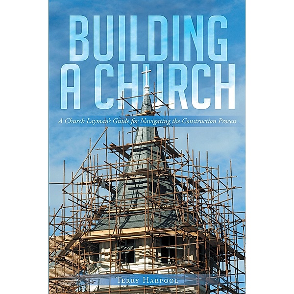 Building a Church, Terry Harpool