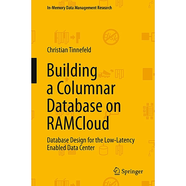 Building a Columnar Database on RAMCloud, Christian Tinnefeld
