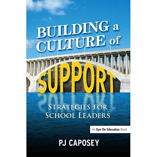 Building a Culture of Support, P J Caposey