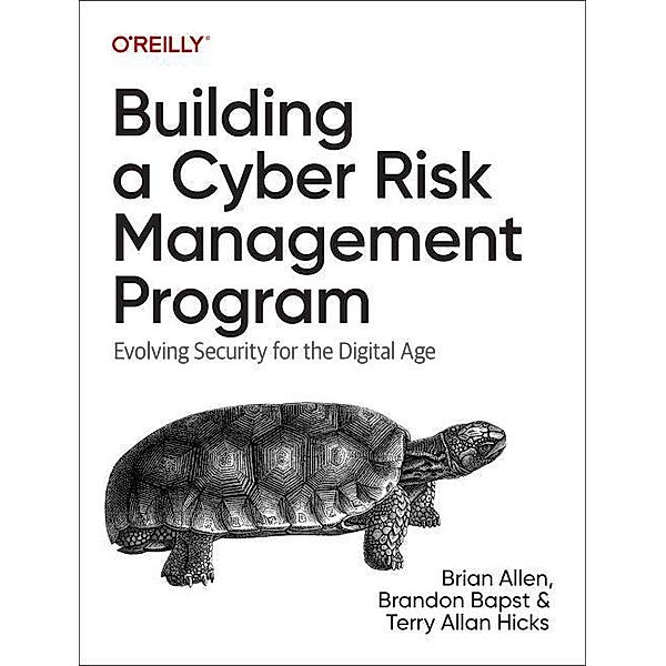 Building a Cyber Risk Management Program, Brian Allen, Brandon Bapst, Terry Hicks