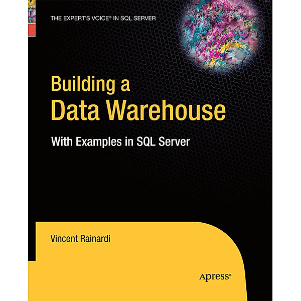 Building a Data Warehouse, Vincent Rainardi