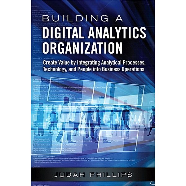 Building a Digital Analytics Organization, Judah Phillips