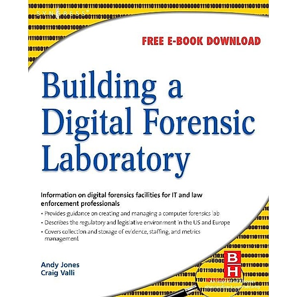 Building a Digital Forensic Laboratory, Andrew Jones, Craig Valli